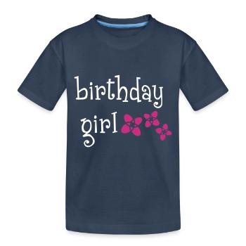 "Birthday Girl" - Kinder Premium Bio T-Shirt - Navy - Vorne