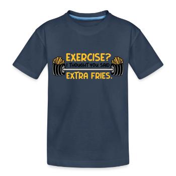 Exercice Extra Fries Citation - T-shirt bio Premium Enfant - bleu marine - Devant