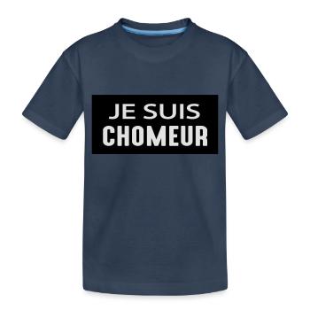 Je suis chômeur - T-shirt bio Premium Enfant - bleu marine - Devant