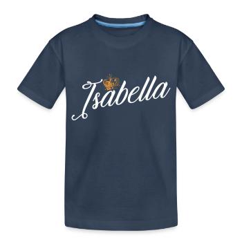 Isabella Name für Frauen Kinder Kleinkinder - Isabella - Kinder Premium Bio T-Shirt - Navy - Vorne