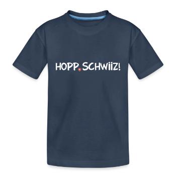 Hopp Schwiiz - Switzerland - Schweiz - Suisse - T-shirt bio Premium Enfant - bleu marine - Devant