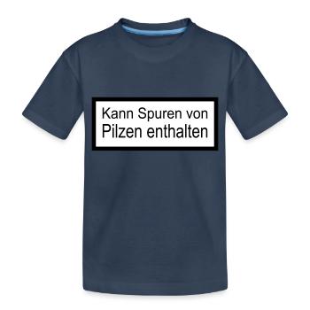 Kann Spuren von Pilzen - Kinder Premium Bio T-Shirt - Navy - Vorne