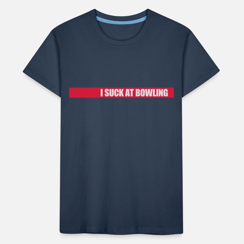 I suck at bowling Kinder Premium Bio T-Shirt
