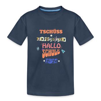 Kinder Tschüss Kindergarten Hallo Schule 2024 - Kinder Premium Bio T-Shirt - Navy - Vorne