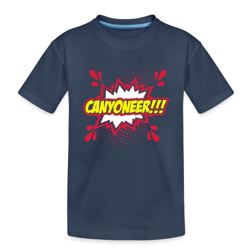 Canyoneer!!! - Kinder Premium Bio T-Shirt