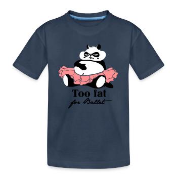 Too fat for Ballet - Kids' Premium Organic T-Shirt - navy - Front