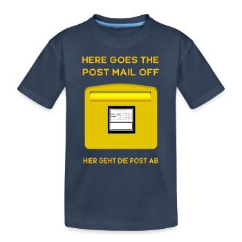 Here goes the post mail off. Hier geht die Post ab - Kinder Premium Bio T-Shirt - Navy - Vorne