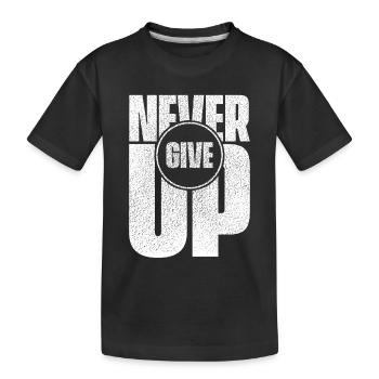 N’abandonnez jamais - T-shirt bio Premium Enfant - noir - Devant