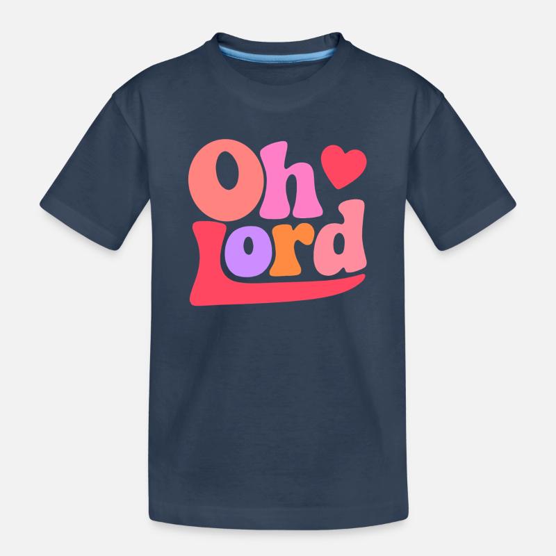Oh Lord - Kids' Premium Organic T-Shirt - navy