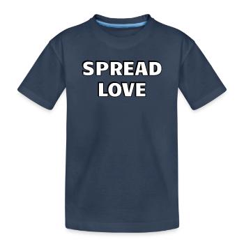Spread Love Fett Schwarz Weiß Typografie - Kinder Premium Bio T-Shirt - Navy - Vorne