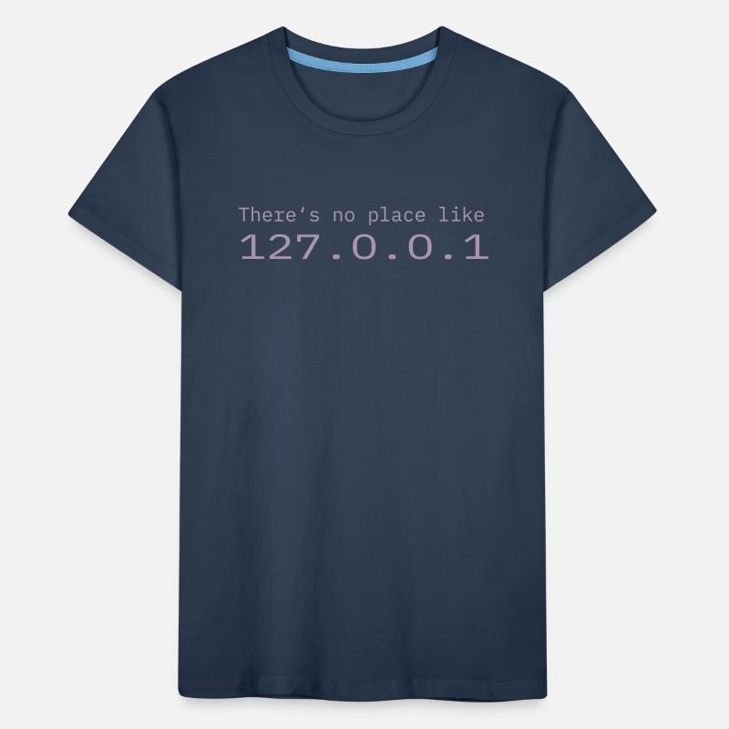Programmeur Nerd IT Aucun endroit comme Localhost T-shirt bio Premium Enfant