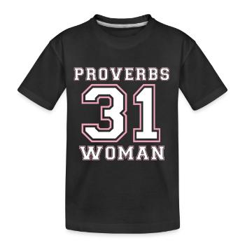 Proverbs 31 Woman - Christian Clothing - Kids' Premium Organic T-Shirt - black - Front