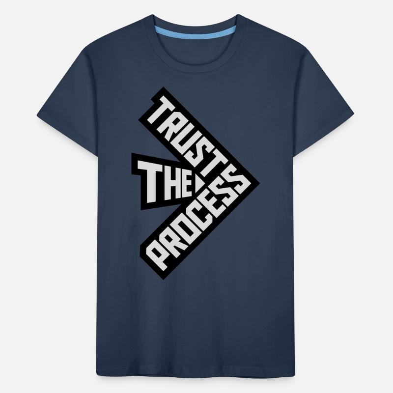 trust the process Zitat Kinder Premium Bio T-Shirt