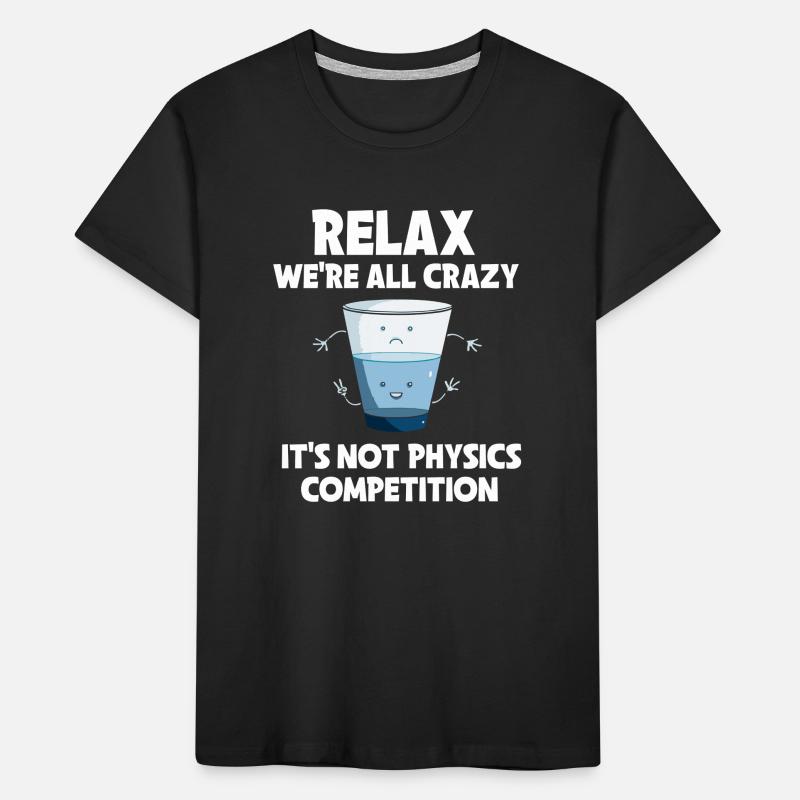 Physics Physicist Physics Student Physics Teacher Kids' Premium Organic T-Shirt