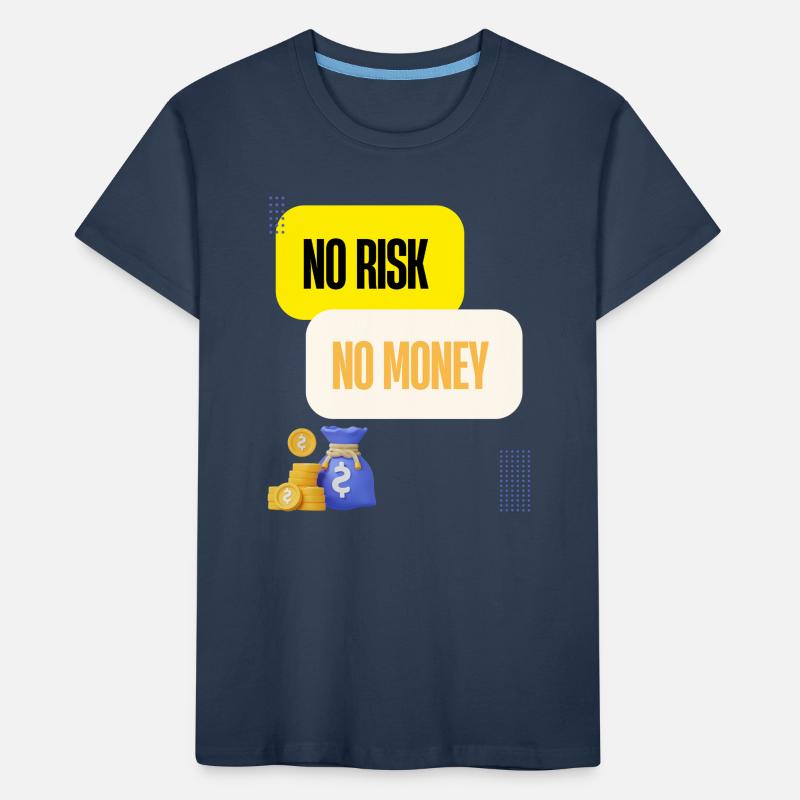 Pas de Risque Pas d Argent T-shirt bio Premium Enfant
