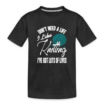 Knitting Is My Life Funny Yarn Lover Statement - Kinder Premium Bio T-Shirt - Schwarz - Vorne