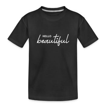 Hello beautiful - Kids' Premium Organic T-Shirt - black - Front