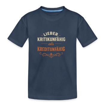 Mieux vaut être incapable de critiquer qu’incapable d’accorder du crédit - T-shirt bio Premium Enfant - bleu marine - Devant