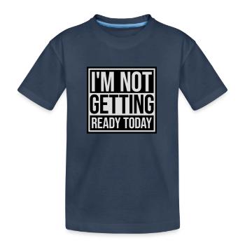 ne pas se préparer aujourd’hui - T-shirt bio Premium Enfant - bleu marine - Devant
