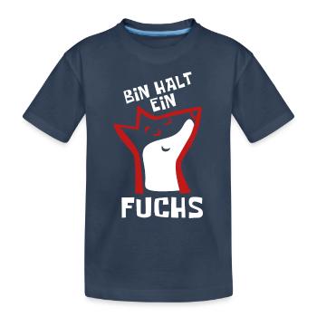 Bin halt ein Fuchs - schlau und clever - Kinder Premium Bio T-Shirt - Navy - Vorne