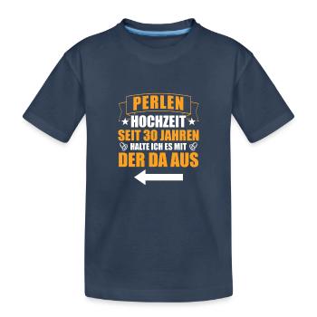 Mit der da 30. Hochzeitstag Perlenhochzeit - Kinder Premium Bio T-Shirt - Navy - Vorne