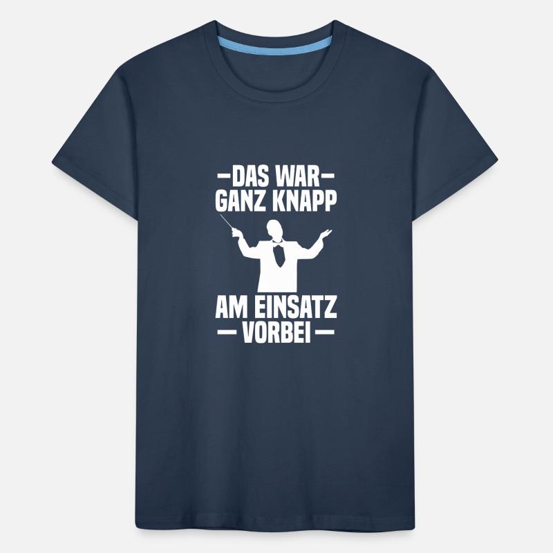 Knapp am Einsatz Dirigent Chorleiter Dirigenten Kinder Premium Bio T-Shirt
