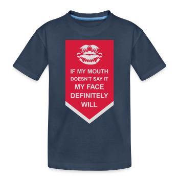 Mon visage le fera certainement - T-shirt bio Premium Enfant - bleu marine - Devant