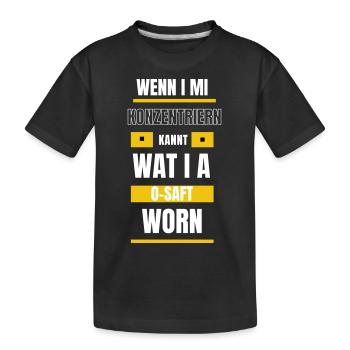 Konzentrieren... - bayerischer Spruch - Kinder Premium Bio T-Shirt - Schwarz - Vorne