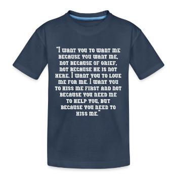 Quote - Kids' Premium Organic T-Shirt - navy - Front