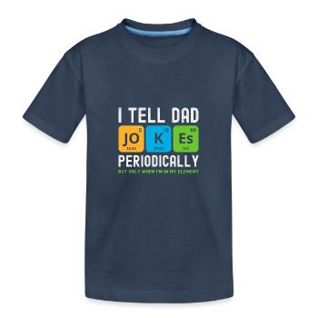 Je raconte des blagues de papa périodiquement élément vintage - T-shirt bio Premium Enfant - bleu marine - Devant