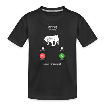 My Pug Is Calling Funny Dog Phone Screen - Kids' Premium Organic T-Shirt - black - Front