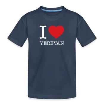 I LOVE YEREVAN Jerewan Armenia Armenien - Kinder Premium Bio T-Shirt - Navy - Vorne