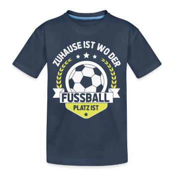 Zuhause ist wo der Fußballplatz ist - Kinder Premium Bio T-Shirt - Navy - Vorne