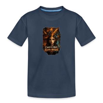 Chaos im Kopf. Feuer im Herzen - Kinder Premium Bio T-Shirt - Navy - Vorne