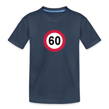 60.Birthday , 60 years , Traffic sign (25) - Kids' Premium Organic T-Shirt - navy - Front