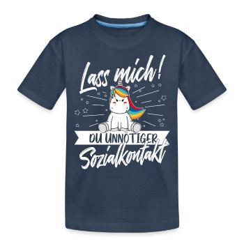 Lass mich unnötiger Sozialkontakt Einhorn Humor - Kinder Premium Bio T-Shirt - Navy - Vorne