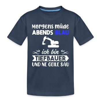 Morgens Müde Abends Blau Tiefbauer - Kinder Premium Bio T-Shirt - Navy - Vorne