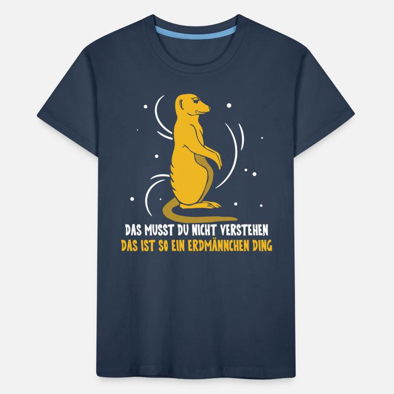 das ist so ein Erdmännchen Ding Kinder Premium Bio T-Shirt