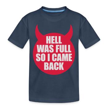 l’enfer était plein Citation - T-shirt bio Premium Enfant - bleu marine - Devant