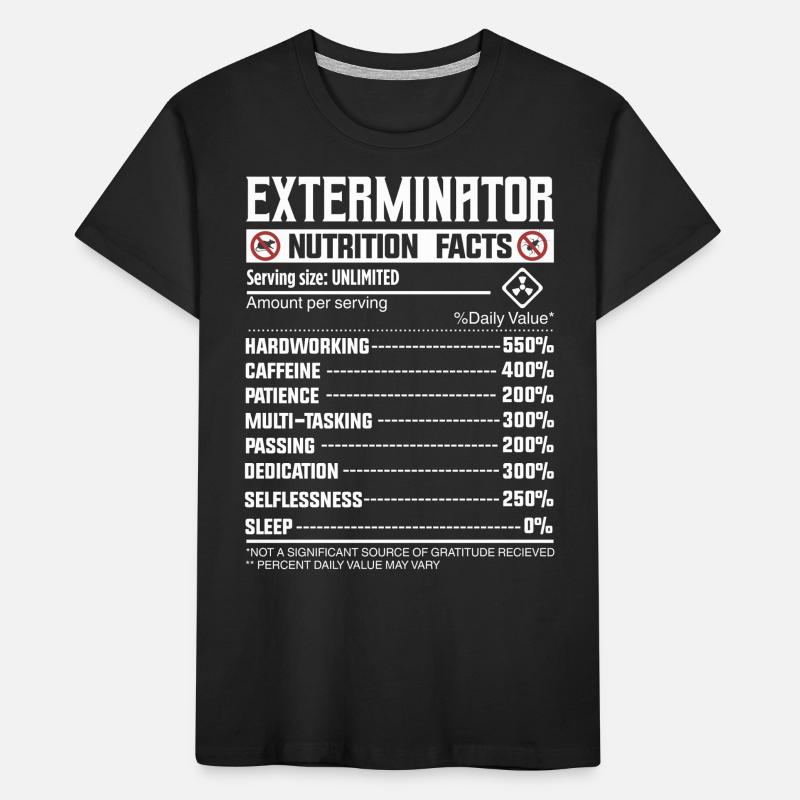 Exterminator Nutrion Facts - Schädlingsbekämpfung Kinder Premium Bio T-Shirt