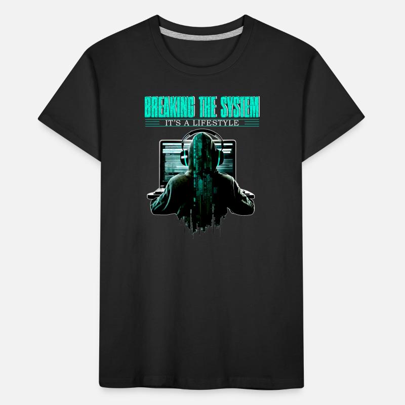 Breaking The System It's A Lifestyle for Coder and Kinder Premium Bio T-Shirt