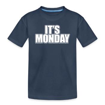 C’est drôle que le jour de la semaine du jour de la semaine du lundi - T-shirt bio Premium Enfant - bleu marine - Devant