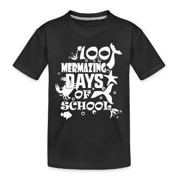 100 Mermazing Days Of School - Kids' Premium Organic T-Shirt - black - Front