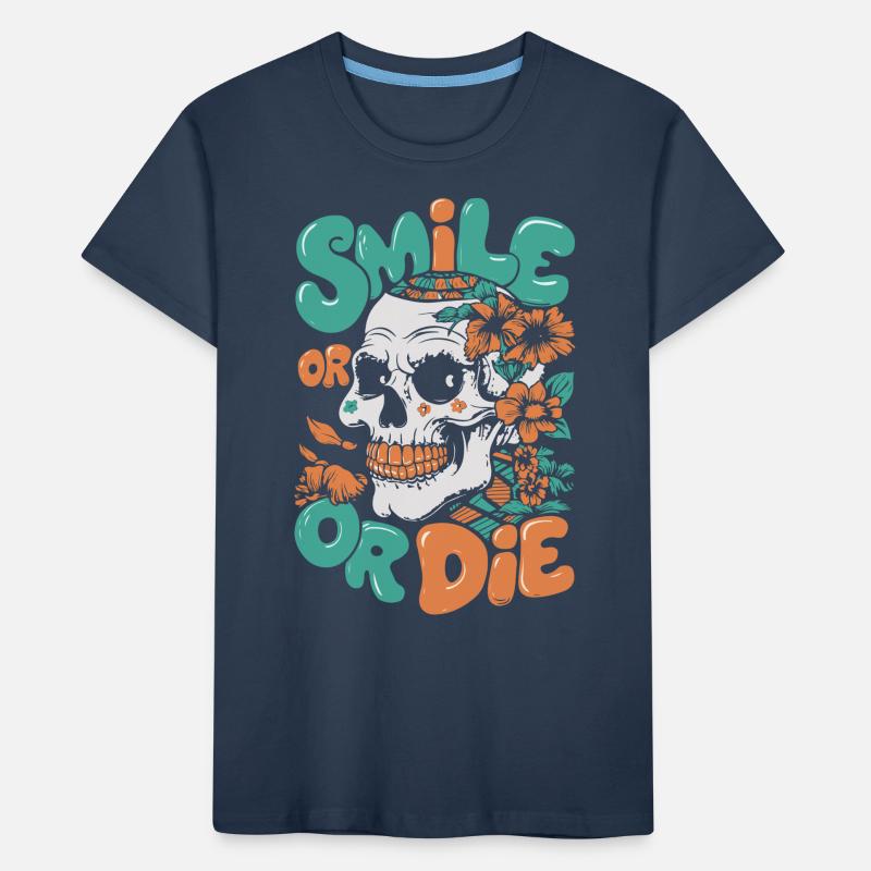 LÄCHELN ODER STERBEN Kinder Premium Bio T-Shirt