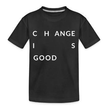 Le changement, c’est une bonne chose - T-shirt bio Premium Enfant - noir - Devant