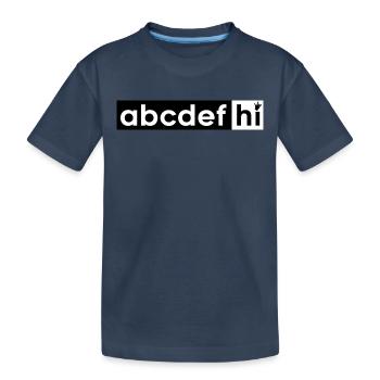 Abcdefghi Hallo Hallo Buchstaben Alphabet - Kinder Premium Bio T-Shirt - Navy - Vorne