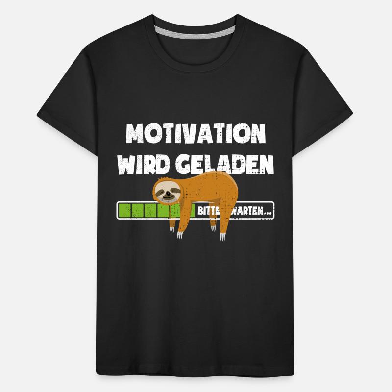 Faultier - Motivation wird geladen - bitte warten Kinder Premium Bio T-Shirt