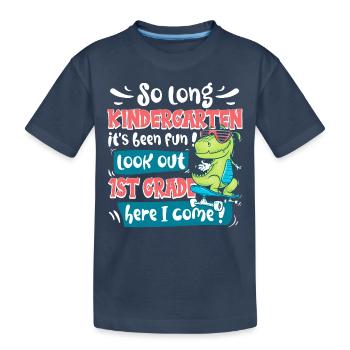 Fin De La Maternelle Rentrée Primaire Enfant - T-shirt bio Premium Enfant - bleu marine - Devant