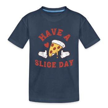 Haben Sie einen Slice-Tag - Funny Pizza - Kinder Premium Bio T-Shirt - Navy - Vorne