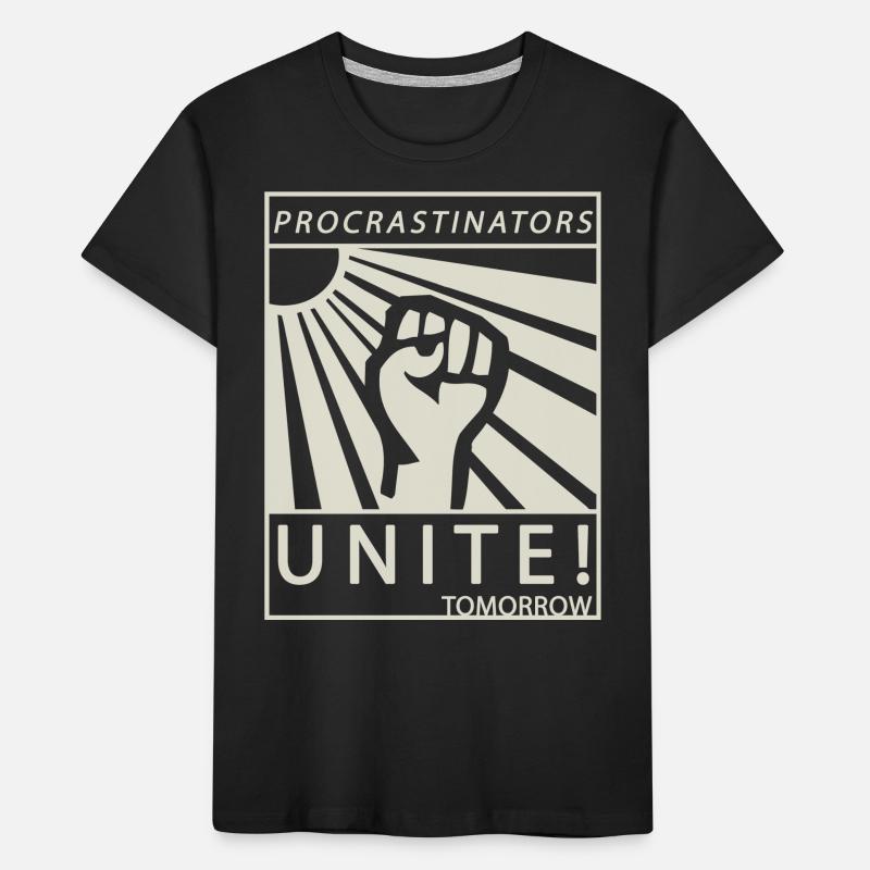 Procrastinators Unite Tomorrow Chill Gift Kids' Premium Organic T-Shirt